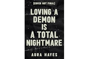 Loving A Demon Is A Total Nightmare : A Paranormal Dark Rom-Com (Total Chaos Book 3)