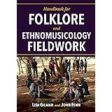 Handbook for Folklore and Ethnomusicology Fieldwork