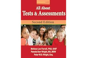 Wrightslaw All About Tests and Assessments, 2nd Edition