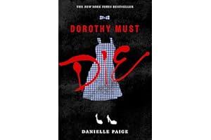 Dorothy Must Die: A Great Fall and Halloween Read for Teens