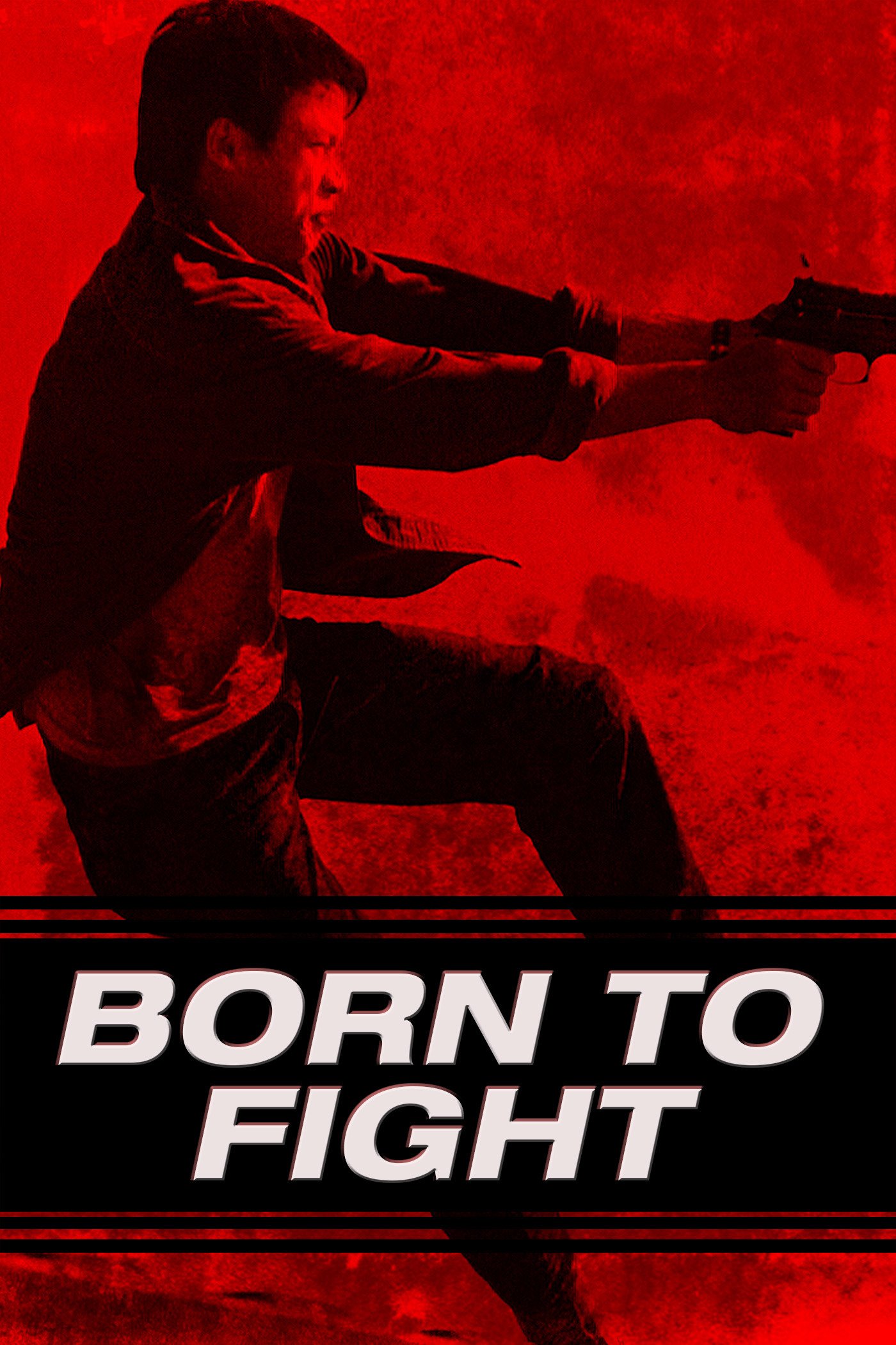 Watch Born To Fight Prime Video