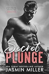 Secret Plunge: An Accidental Pregnancy Sports Romance (Kings Of The Water Book 1) Kindle Edition