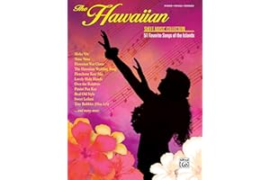 The Hawaiian Sheet Music Collection: The Best Songs from the Islands (Piano/Vocal/Chords)