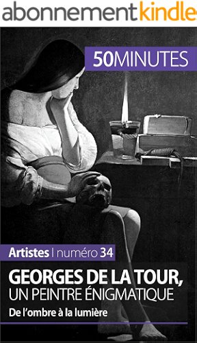 Download Georges de La Tour, un peintre énigmatique: De l’ombre à la lumière (Artistes t. 34) PDF
