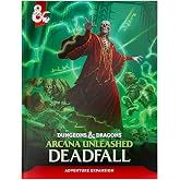 Dungeons &amp; Dragons Arcana Unleashed: Deadfall | D&amp;D Adventure Campaign Book