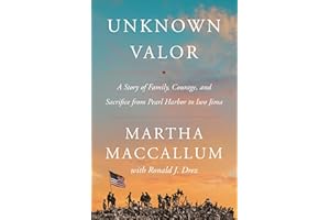 Unknown Valor: A Story of Family, Courage, and Sacrifice from Pearl Harbor to Iwo Jima