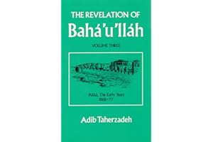 The Revelation of Baha'u'llah Vol.3 (Revelation of Baha'u'llah Baghdad)