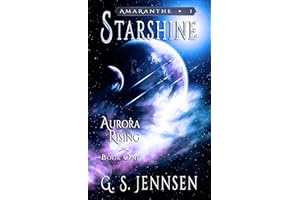 Starshine: Aurora Rising Book One (Amaranthe 1)