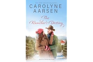 The Rancher's Destiny: A Sweet Christian Romance (Hearts of Kittering Creek Book 7)
