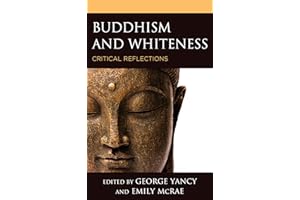 Buddhism and Whiteness: Critical Reflections (Philosophy of Race)
