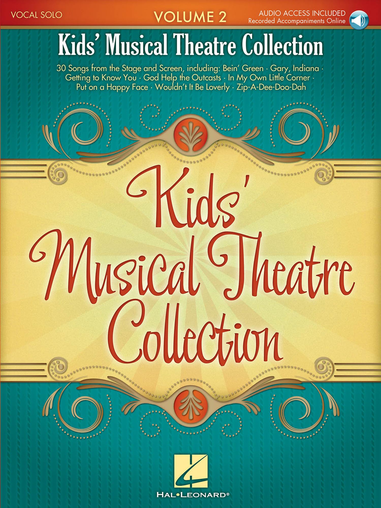Kids Musical Theatre Collection: Volume 2 - 30 Songs from the Stage and Screen, with Access to Online Audio of Piano Accompaniments | Children Vocal Songbook and Sheet Music for Young Musicians: 02