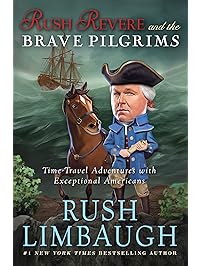 Rush Revere and the Brave Pilgrims: Time-Travel Adventures with Exceptional Americans