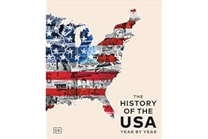 The History of the USA Year by Year (DK Year by Year)