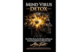 MIND VIRUS DETOX: Break Free From The Beliefs Controlling Your Life