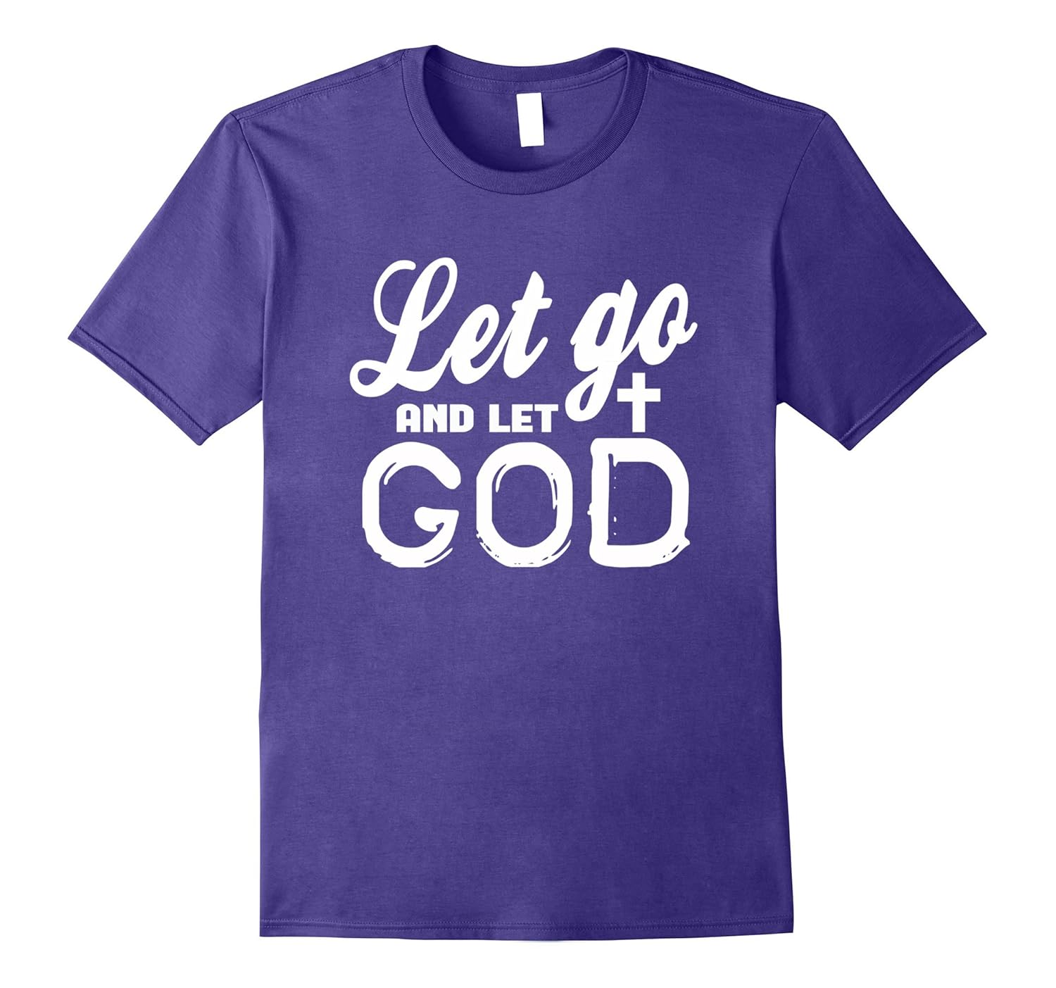 Let Go and Let God T-Shirt with Cross-ANZ