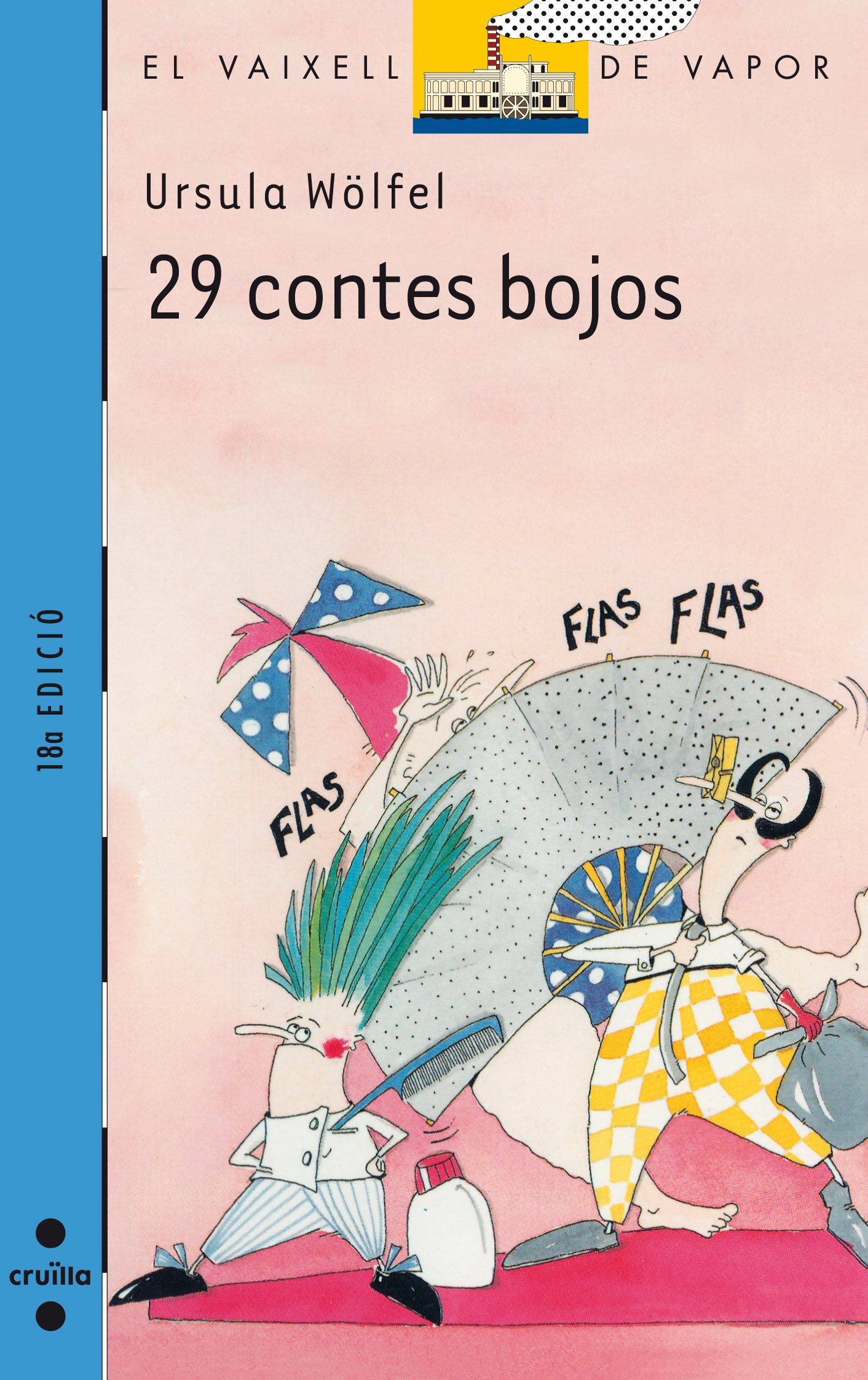 29 contes bojos. Mostra pack vacances 2018: 27 (El Barco de Vapor Azul)