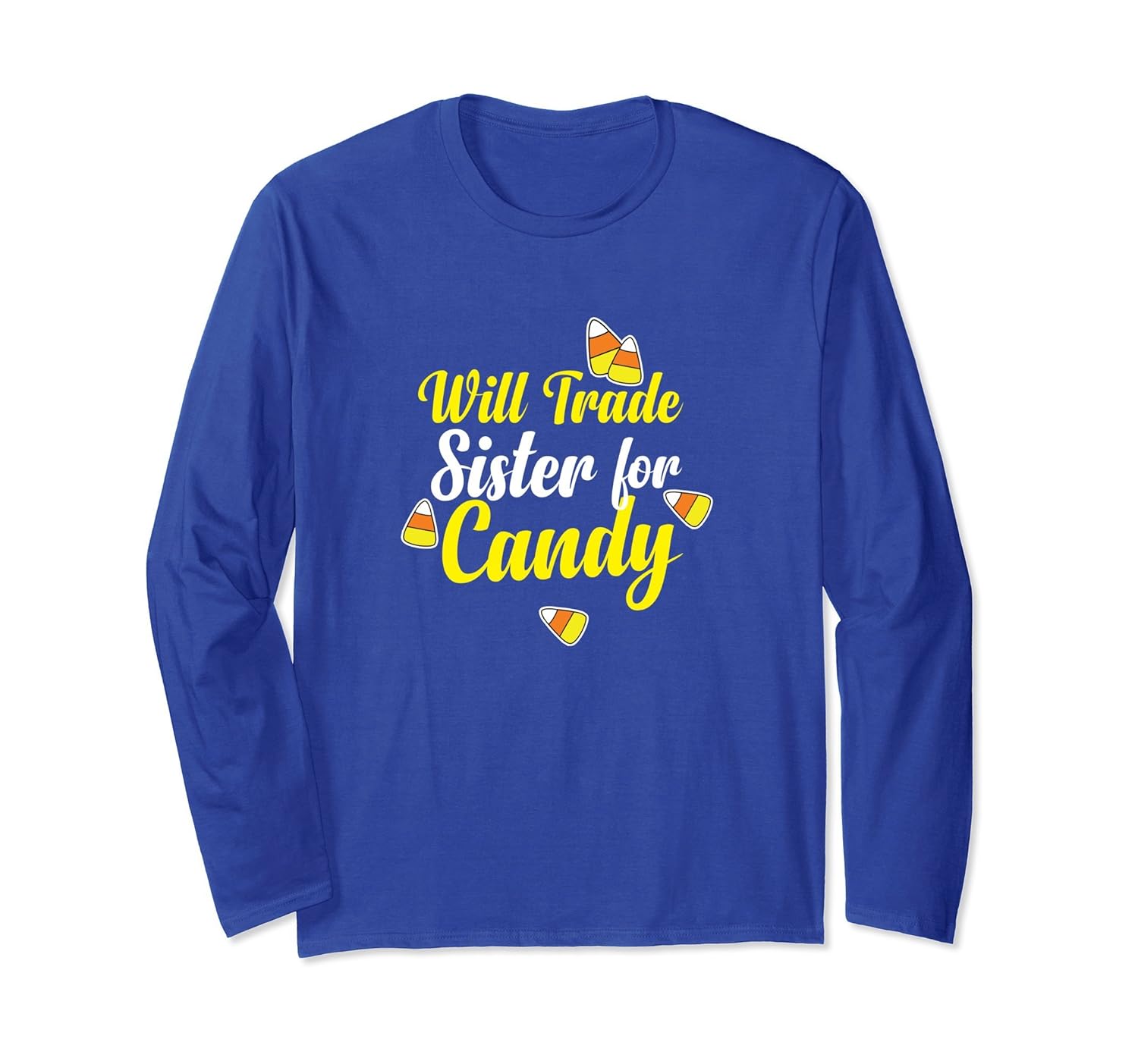 Will Trade Sister For Candy Halloween Long Sleeve- TPT