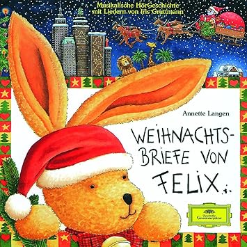 Weihnachtsbriefe Von Felix Iris Gruttmann Annette Langen Amazon De Musik