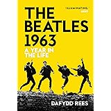 The Beatles 1963: A Year in the Life