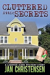 Cluttered Attic Secrets (Tina Tales Book 3) Kindle Edition