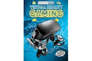 Virtual Reality Gaming (Ready, Set, Game!)