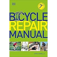 Bicycle Repair Manual, Seventh Edition (DK Sports Guides)