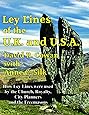 Ley Lines of the UK and USA: How Ley Lines were used by the Church, Royalty, City Planners and the Freemasons