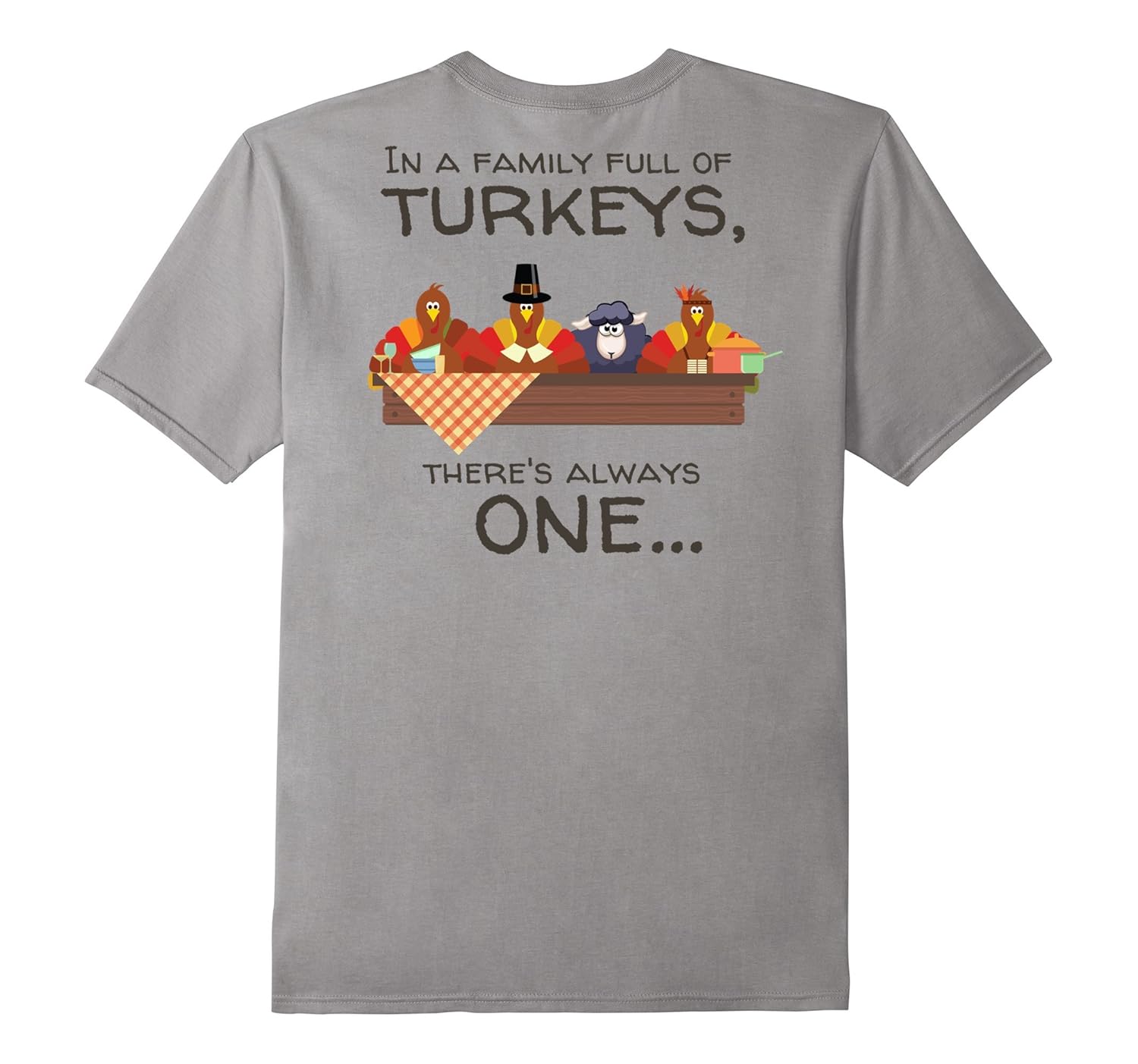 Black Sheep in a Family Full of Turkeys Tshirt Back Only-ANZ