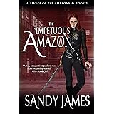 Amazon Com The Reluctant Amazon Alliance Of The Amazons Book 1 Ebook James Sandy Kindle Store