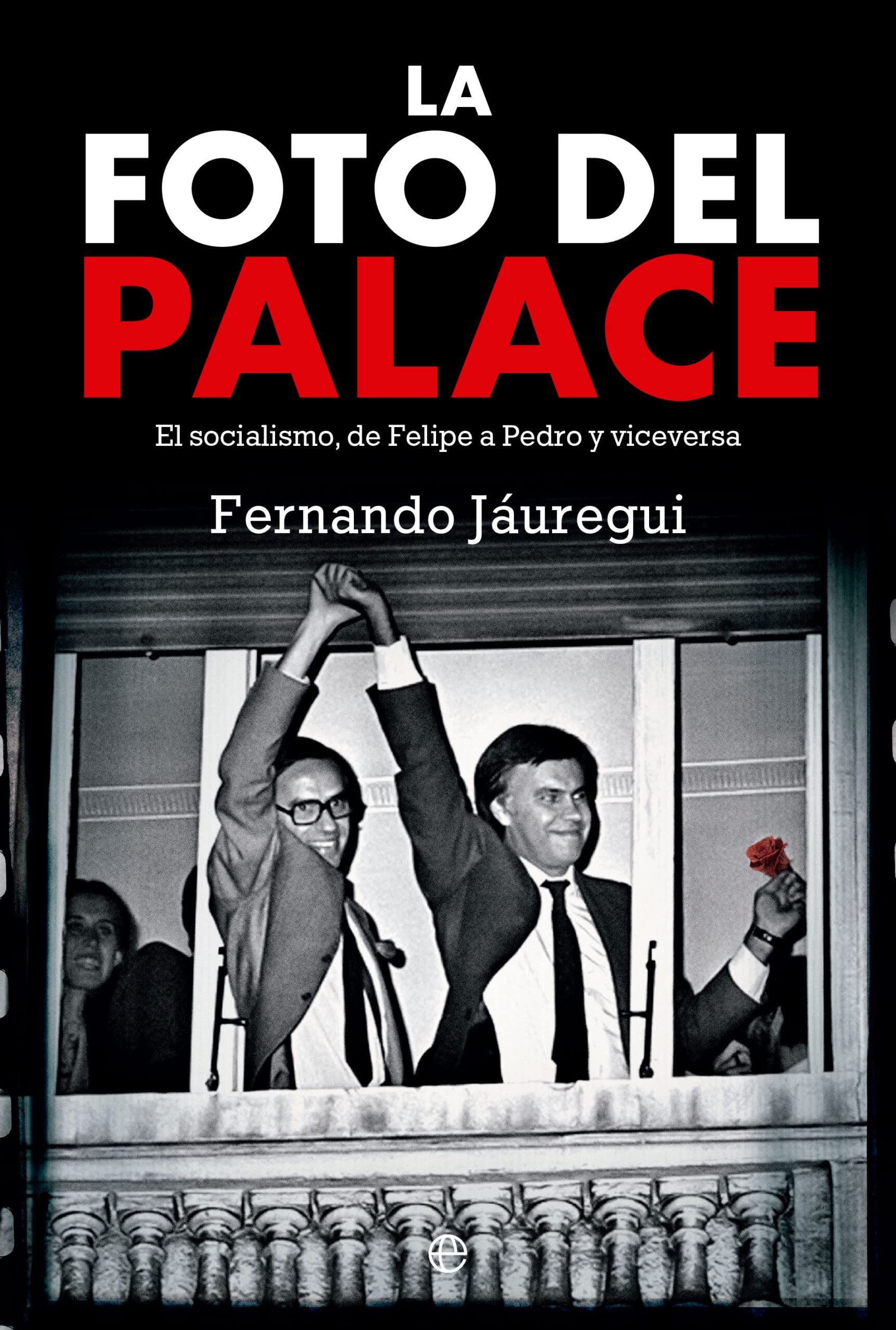 La foto del Palace: El socialismo, de Felipe a Pedro y viceversa (ACTUALIDAD)