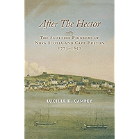 After the Hector: The Scottish Pioneers of Nova Scotia and Cape Breton, 1773-1852 book cover