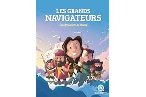 Les grands navigateurs: À la découverte du monde