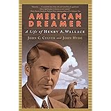 American Dreamer: A Life of Henry A. Wallace (Norton Paperback)