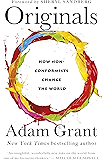 Originals: How Non-conformists Change the World