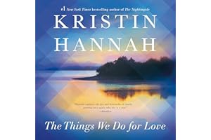 The Things We Do for Love: A Novel