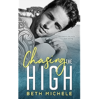 Chasing the High: A Steamy MM Romance book cover