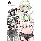 Goblin Slayer, Vol. 15 (light novel) (Goblin Slayer (Light Novel))