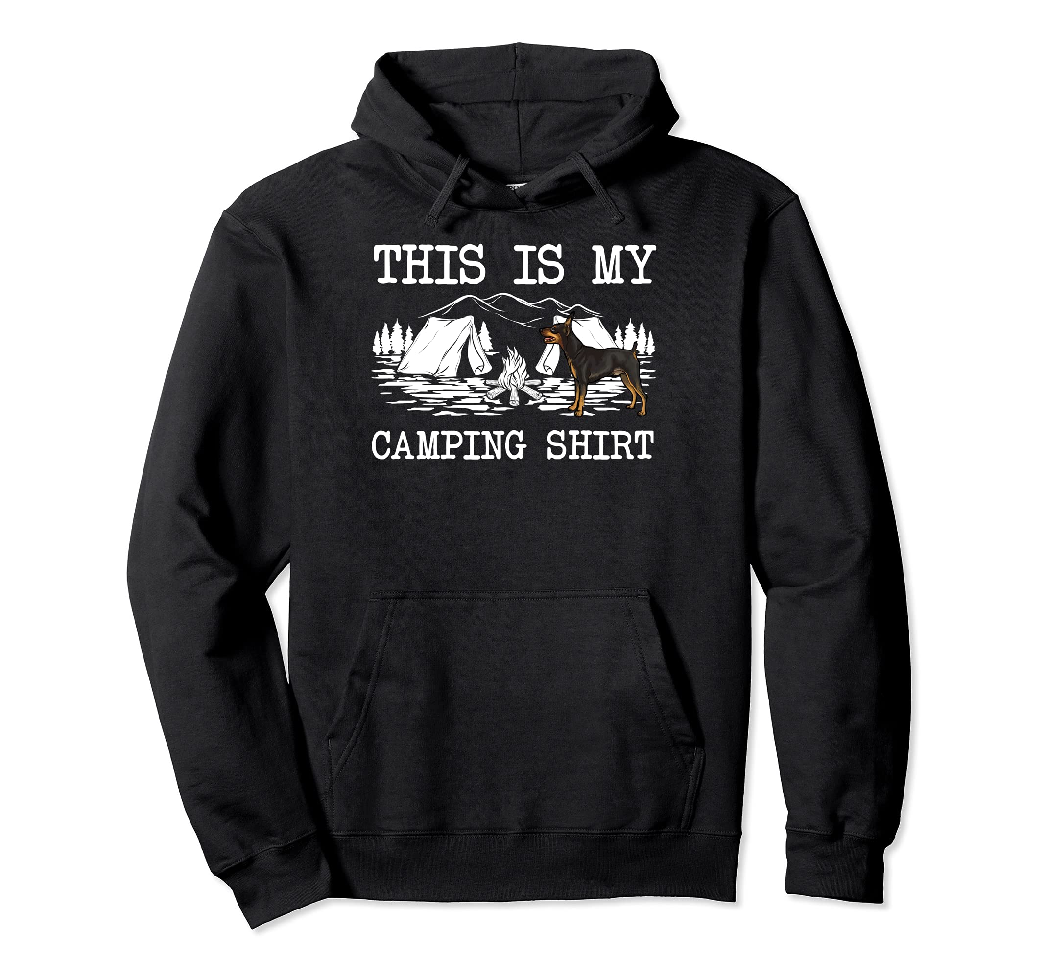 Campfire Miniature Pinscher Dog This Is My Camping Pullover Hoodie