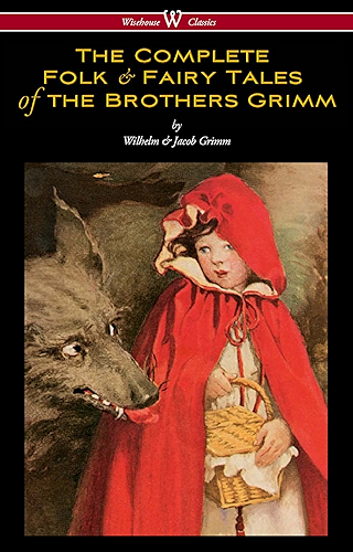 Download The Complete Folk & Fairy Tales of the Brothers Grimm (Wisehouse Classics - The Complete and Authoritative Edition) (English Edition) PDF