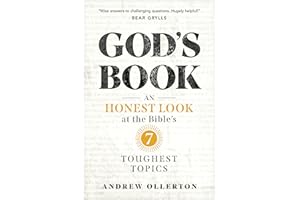 God's Book: An Honest Look at the Bible's 7 Toughest Topics