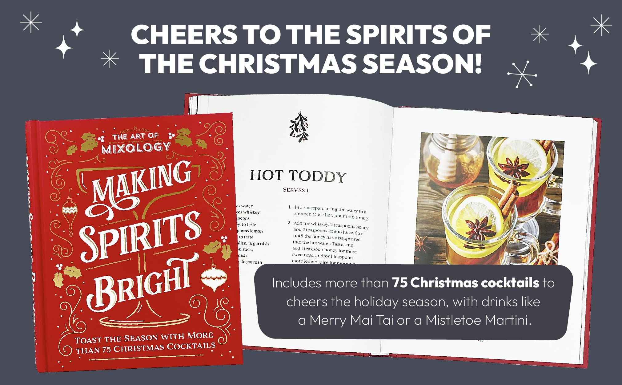 The Art of Mixology Making Spirits Bright: Toast the Season with More than 75 Christmas Cocktail Recipes The Art of Mixology Making Spirits Bright: Toast the Season with More than 75 Christmas Cocktail Recipes Hardcover