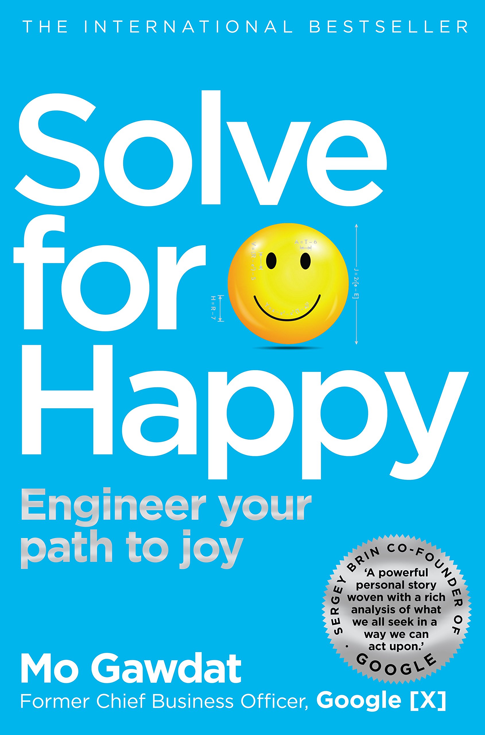 Solve For Happy: An original, insightful guide to finding joy
