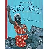 Roots and Blues: A Celebration