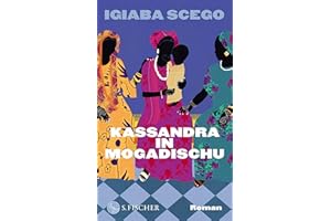 Kassandra in Mogadischu: Roman (German Edition)