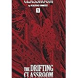 The Drifting Classroom: Perfect Edition, Vol. 1 (1) (The Drifting Classroom: The Perfect Edit)