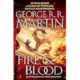 Fire & Blood: 300 Years Before A Game of Thrones (The Targaryen Dynasty: The House of the Dragon)