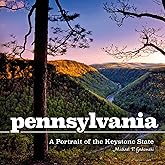 Pennsylvania: A Portrait of the Keystone State