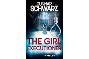 The Girl Executioner (Bajetzky and Kuper - Thriller Book 2)
