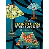 Easy Stained Glass Panel Lampshades: 20 Original Designs (Dover Crafts: Stained Glass)