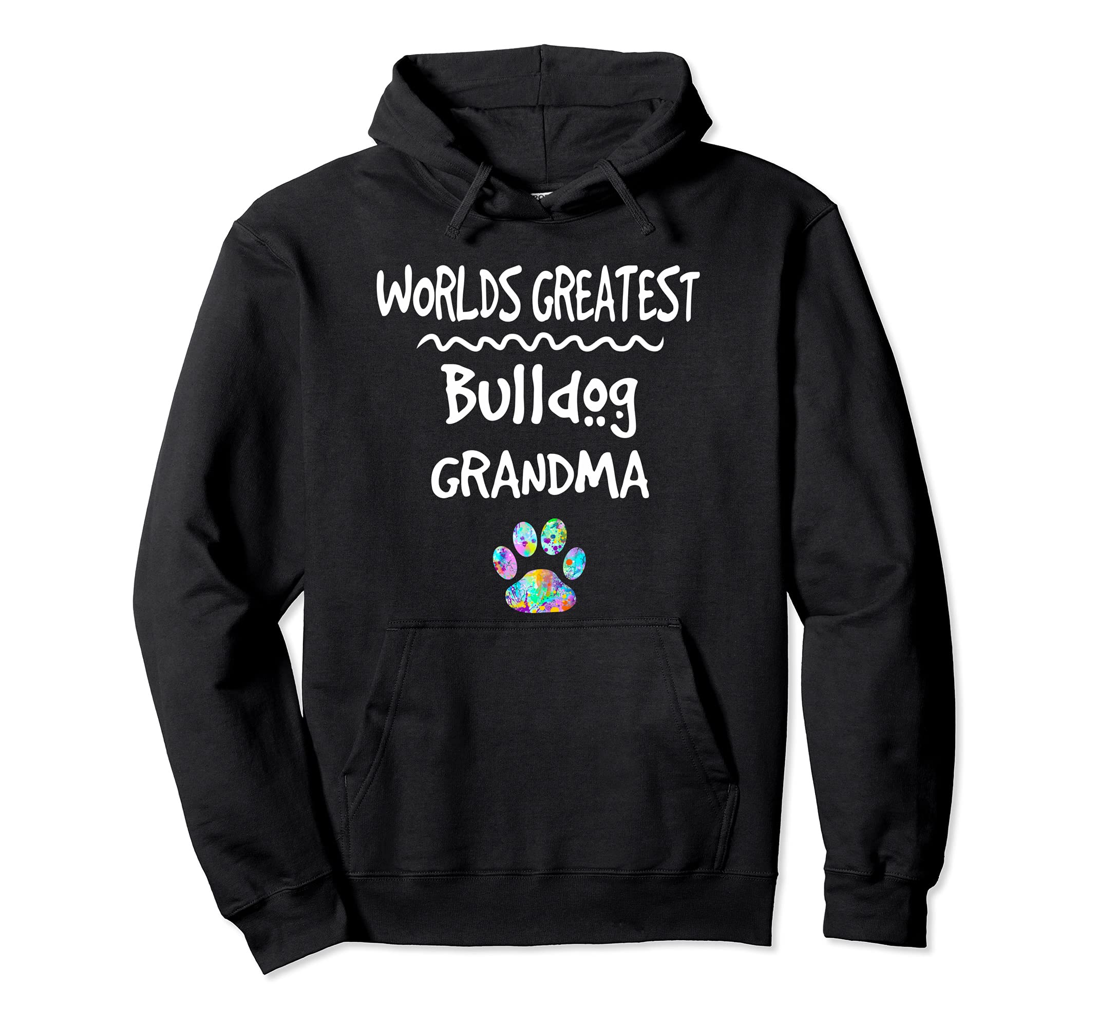 Worlds Greatest Bulldog Grandma Cute Dog Paw Print Pet Love Pullover Hoodie